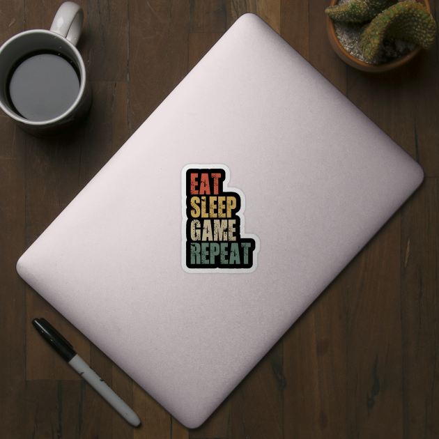 Eat Sleep Game Repeat Funny Gift Ideas by Tesszero